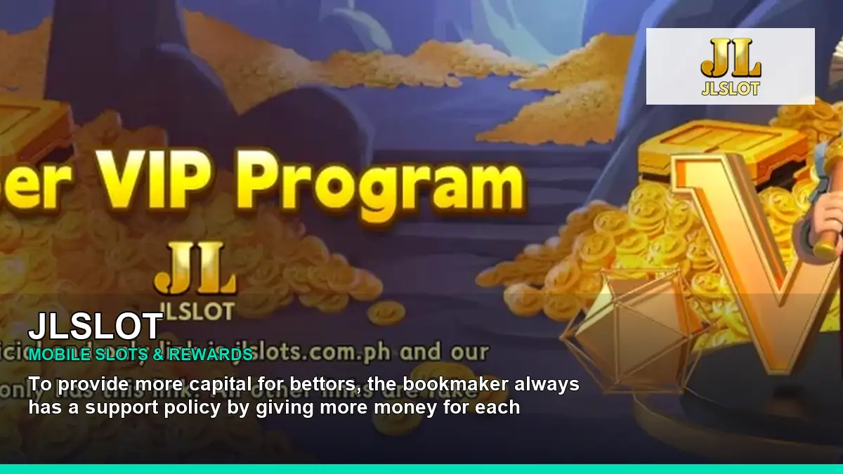 JLSLOT mobile slots promotion for Philippine players